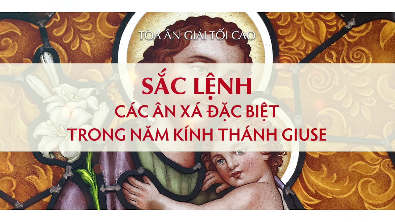 Sắc lệnh các Ân xá đặc biệt trong Năm kính Thánh Giuse