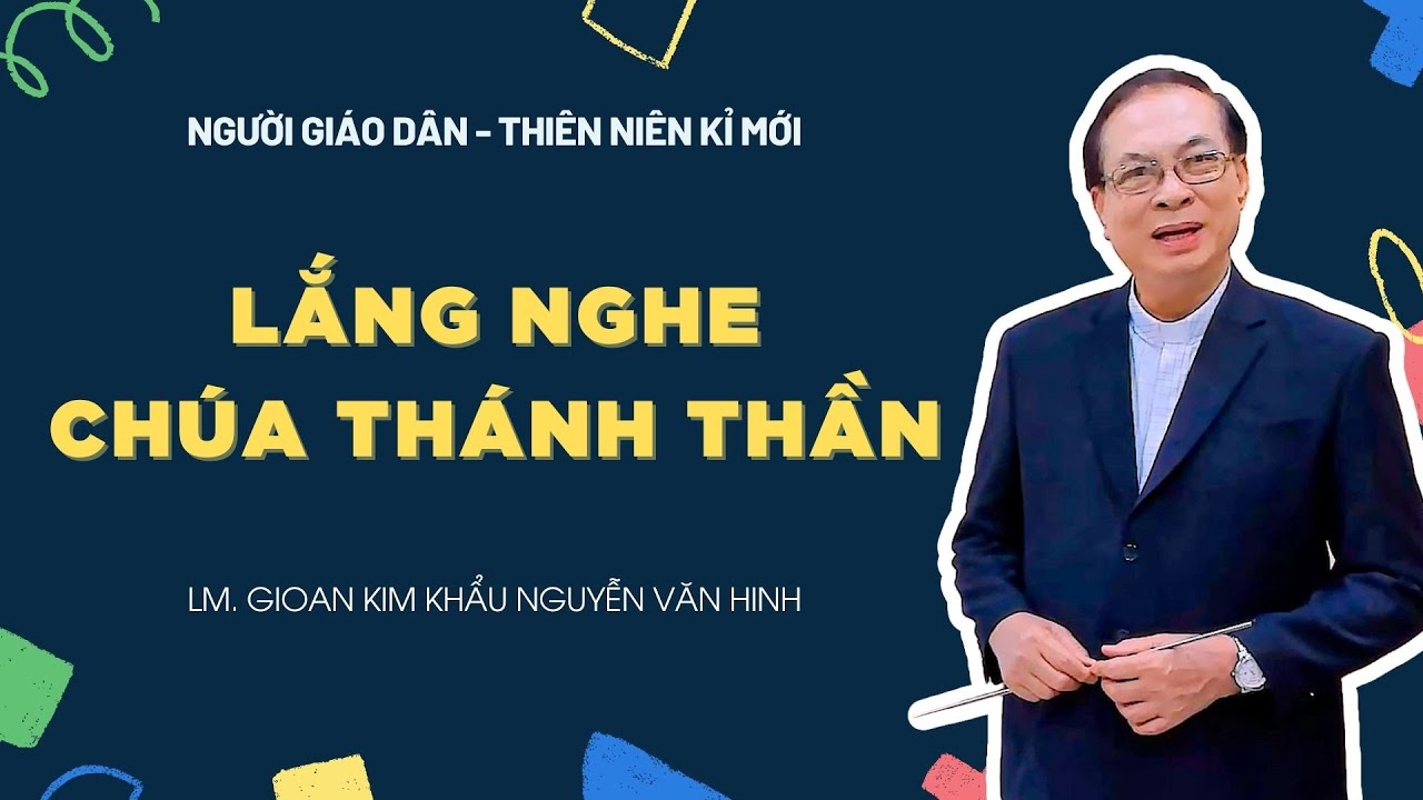 Người Giáo dân của Thiên niên kỷ mới: Lắng Nghe Chúa Thánh Thần