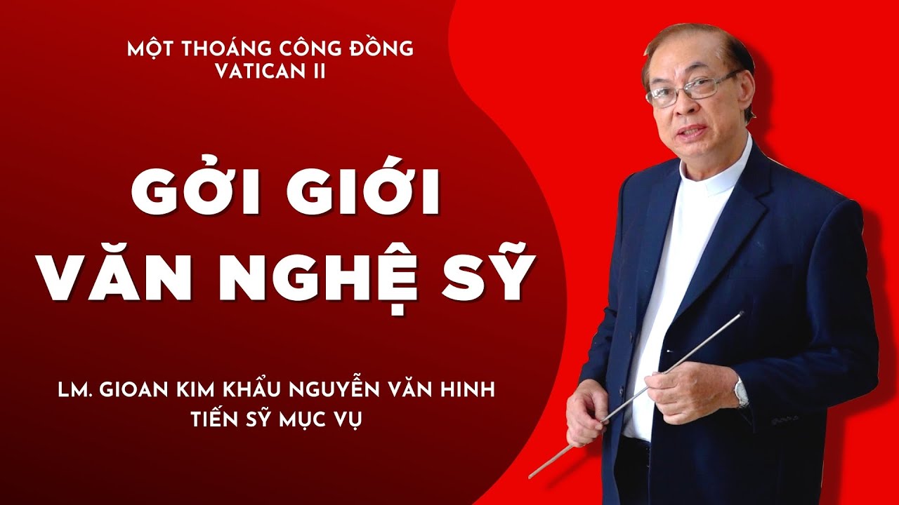 Người Giáo dân của Thiên niên kỷ mới: Một thoáng công đồng Vatican II: Gởi giới văn nghệ sỹ