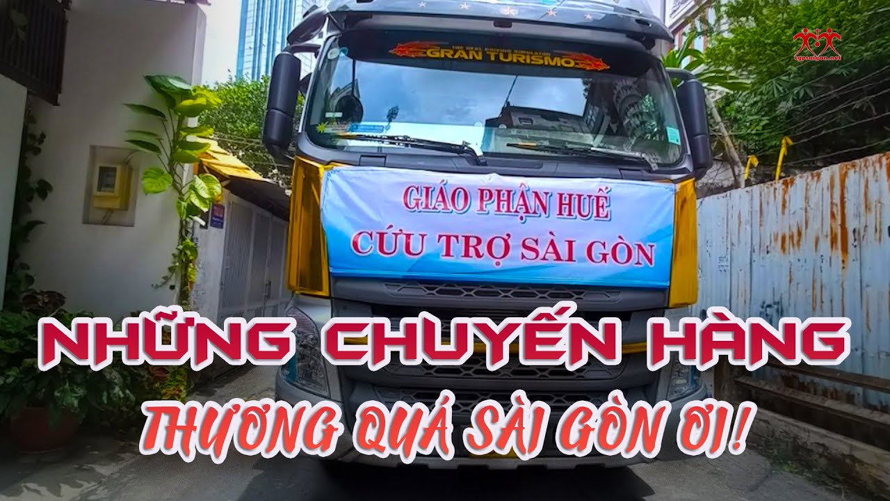 Những chuyến hàng “Thương quá Sài Gòn ơi!”